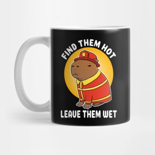 Find them hot leave them wet Capybara Firefighter Costume Mug